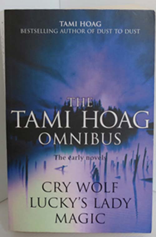 Image for The Tami Hoag Omnibus : Magic; Lucky's Lady; Cry Wolf