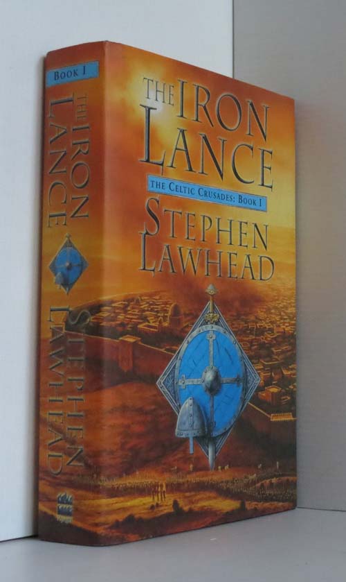Image for The Iron Lance (Celtic Crusades Book 1)