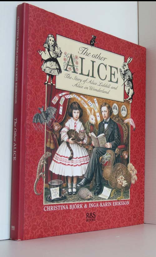 Image for The Other Alice: The Story of Alice Liddell and Alice in Wonderland