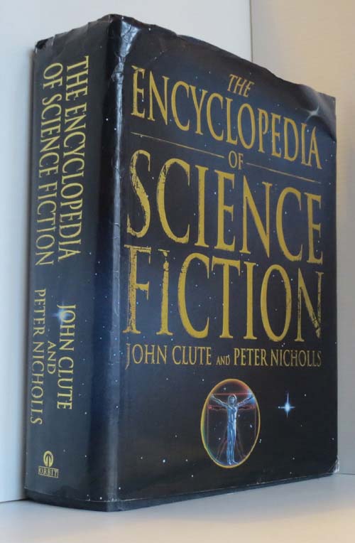 The Encyclopedia of Science Fiction by John Clute The Encyclopedia of Science Fiction by John Clute
