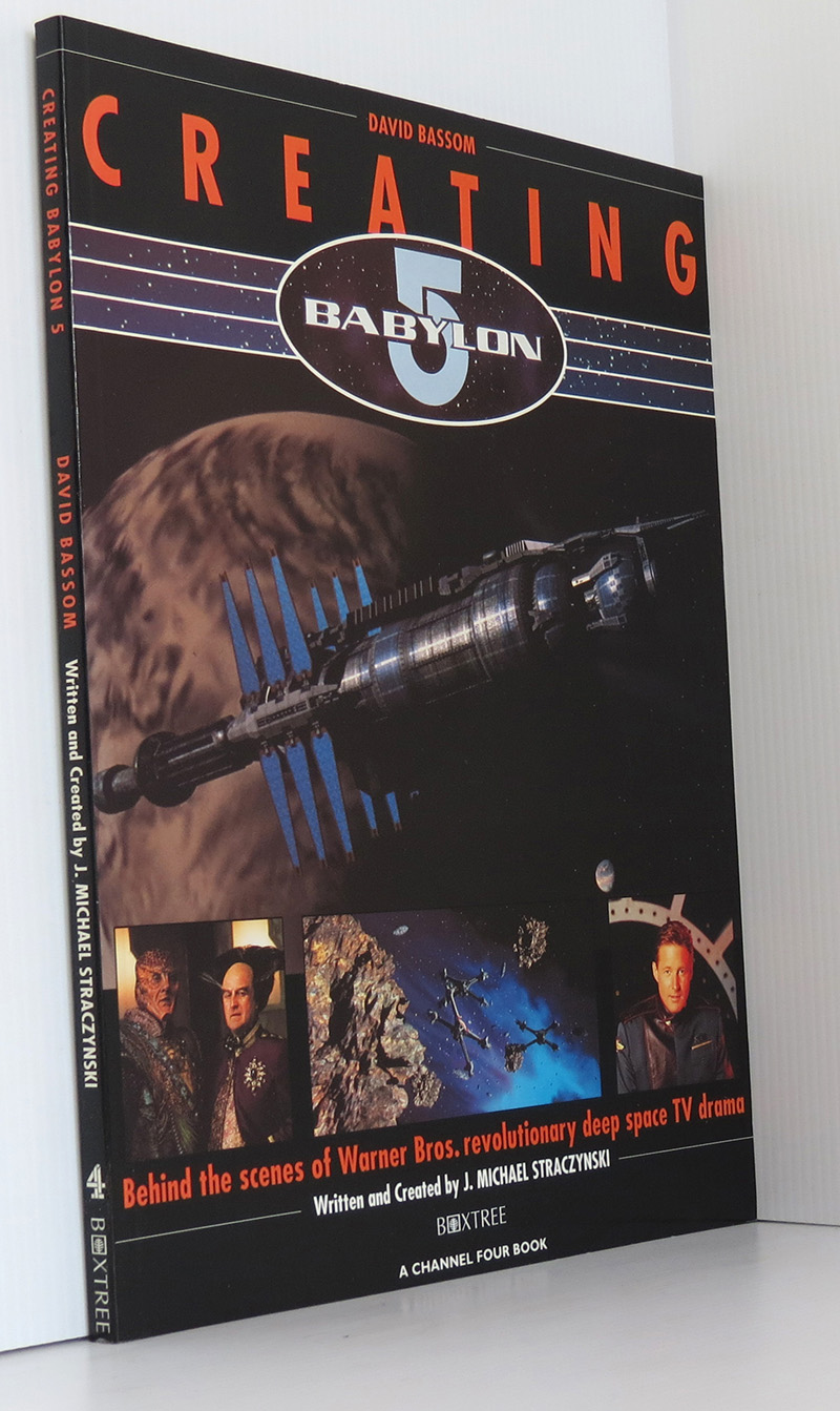 Image for Creating Babylon 5: Behind the scenes of Warner Bros. revolutionary deep space TV drama