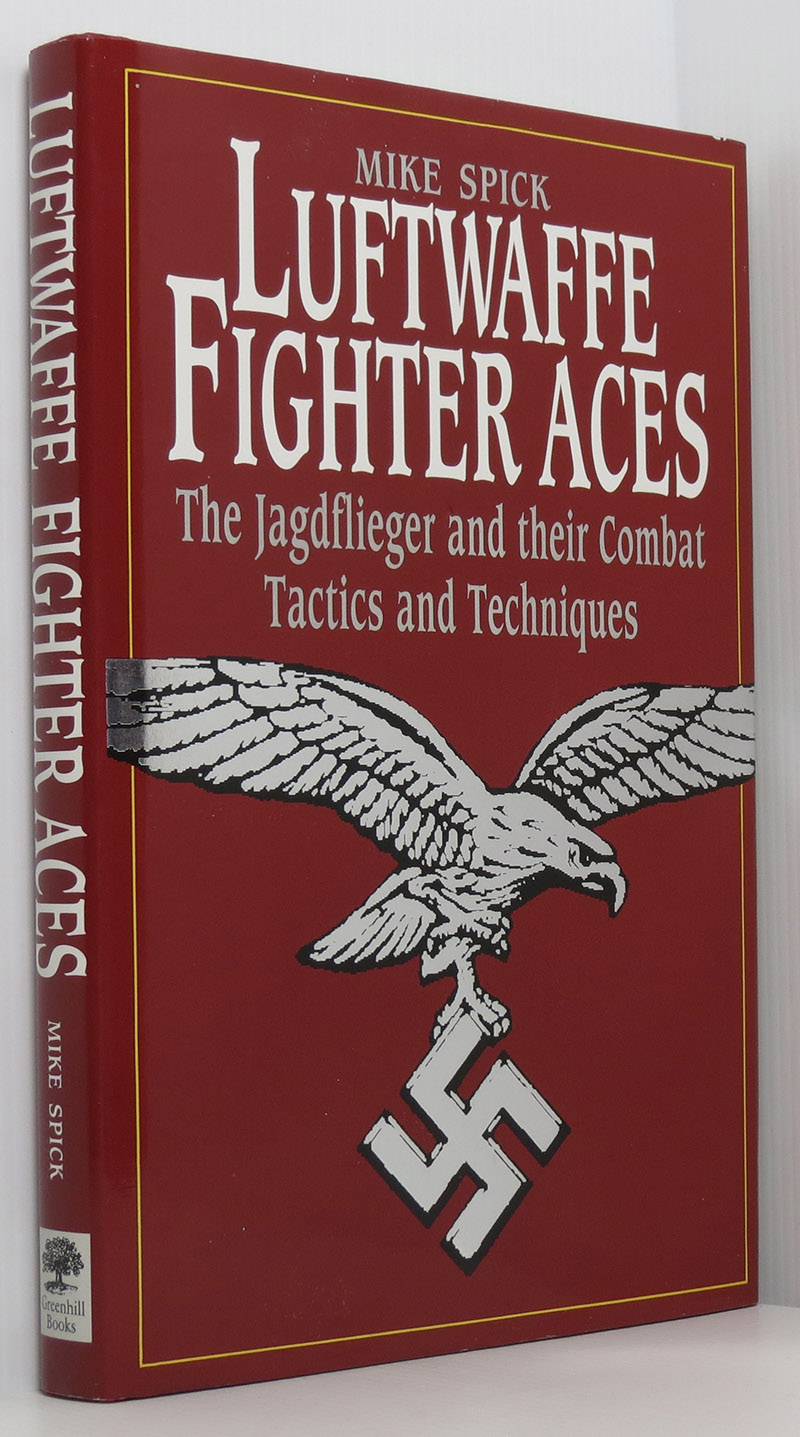 Image for Luftwaffe Fighter Aces: The Jagdflieger and Their Combat Tactics and Techniques