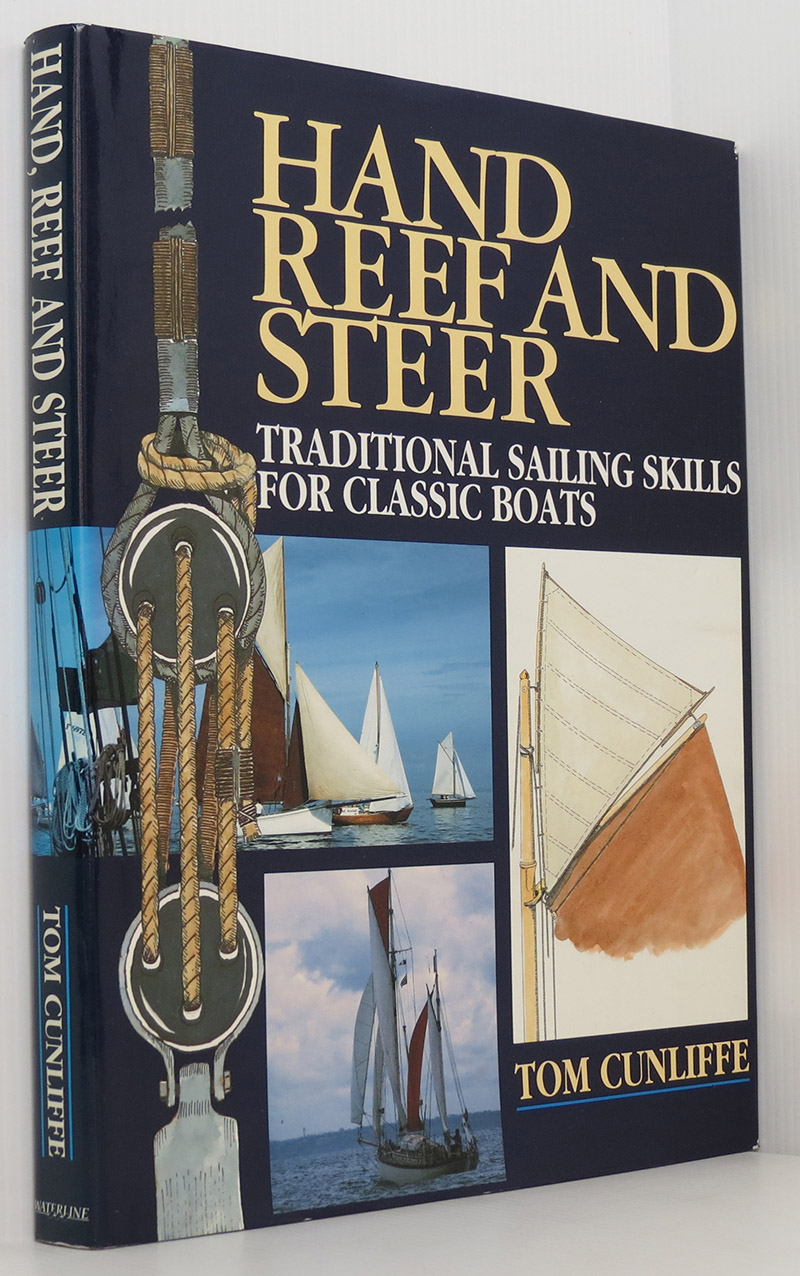 Image for Hand, Reef and Steer - Traditional Sailing Skills for Classic Boats (Signed)