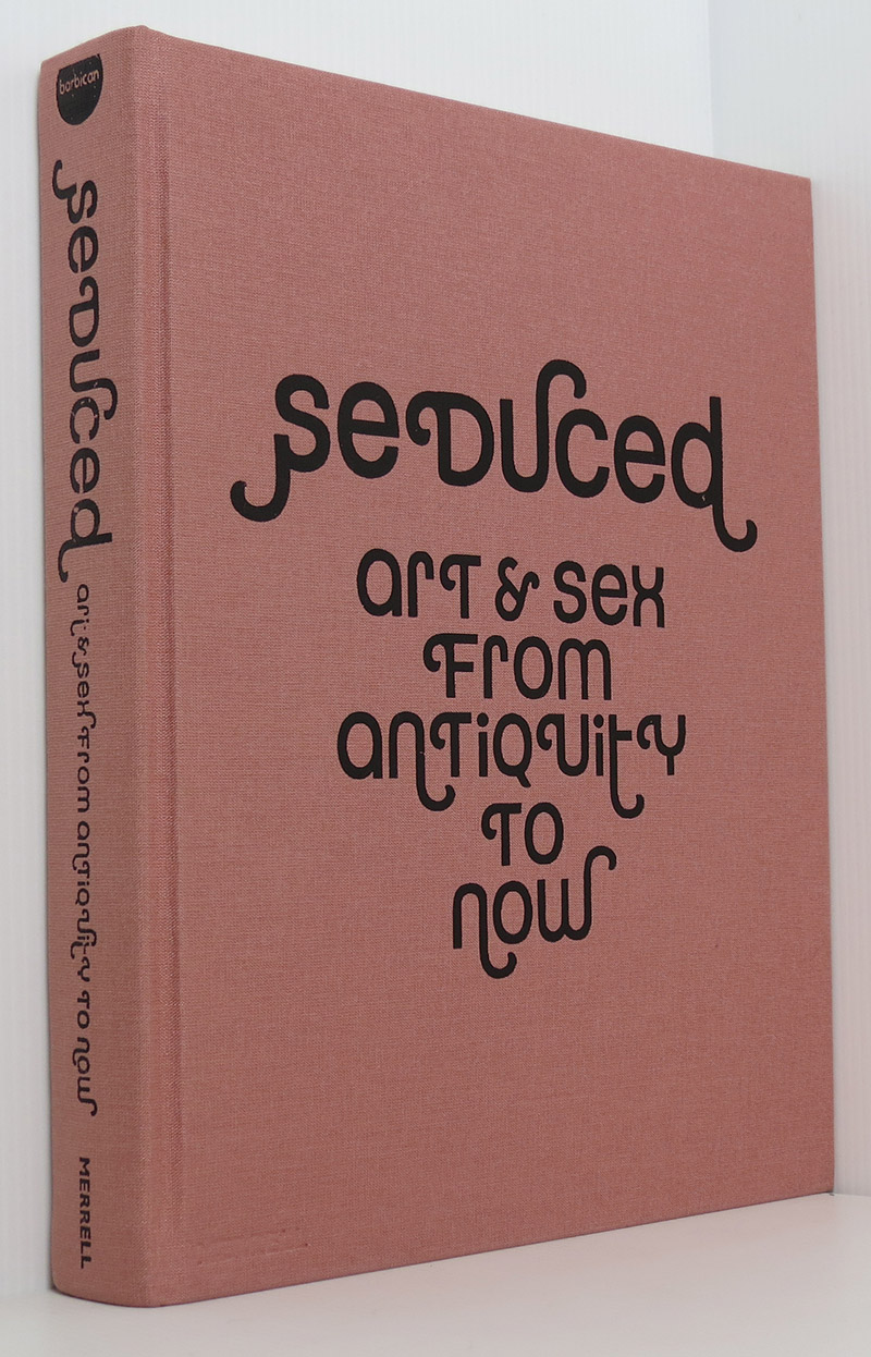 Image for Seduced: Art & Sex from Antiquity to Now