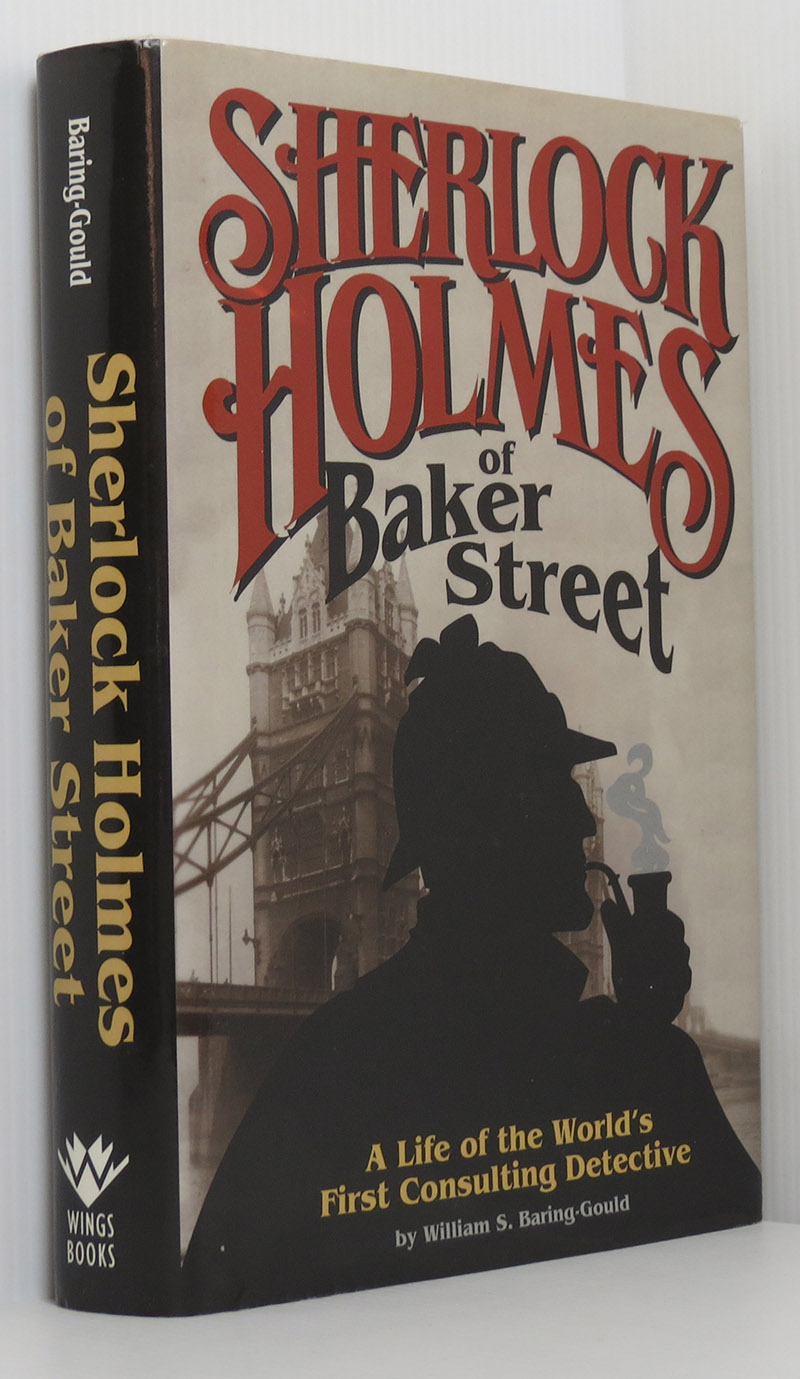 Image for Sherlock Holmes of Baker Street: A Life of the World's First Consulting Detective