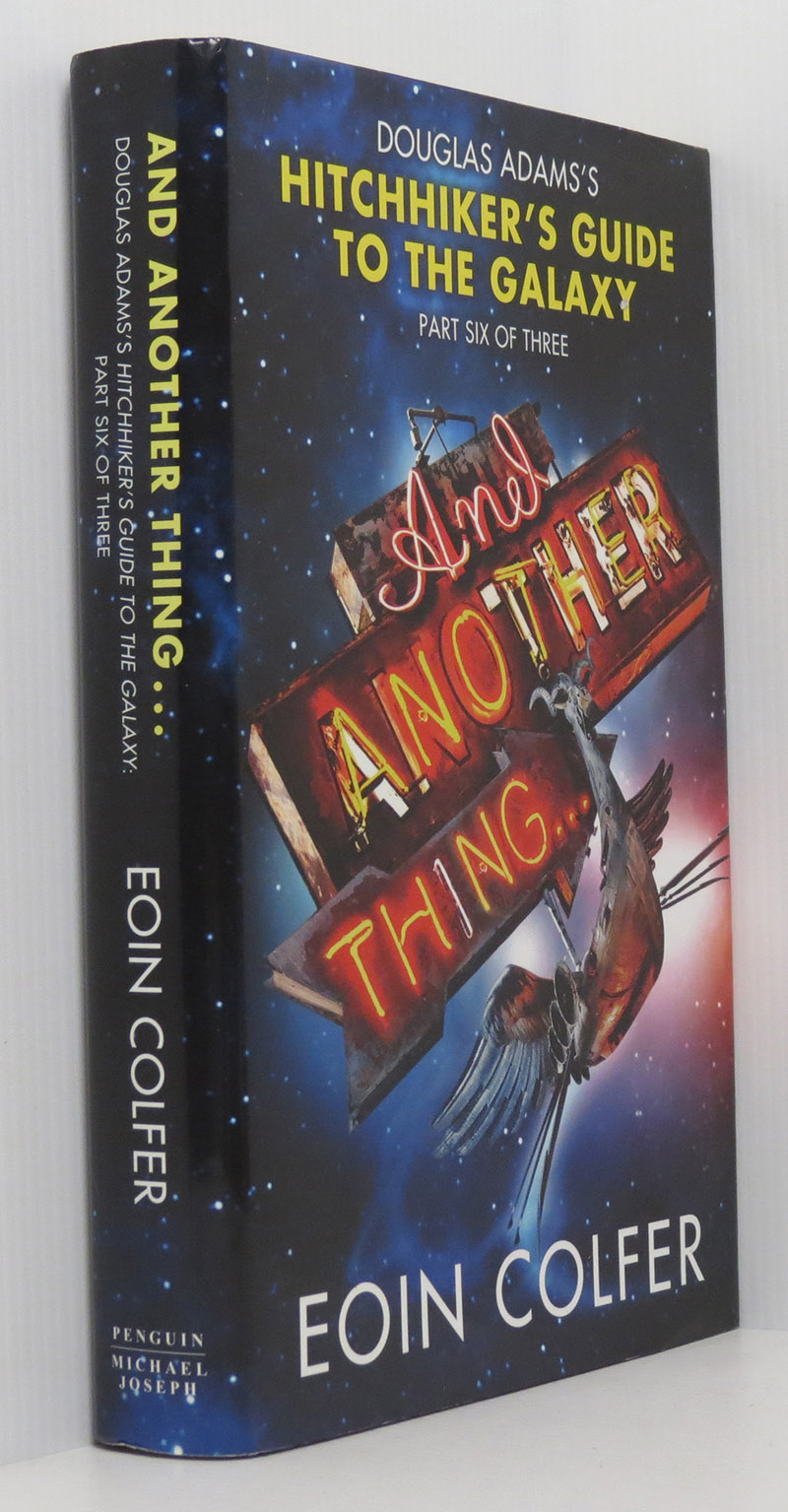 And Another Thing... Douglas Adams's Hitchhiker's Guide to the Galaxy