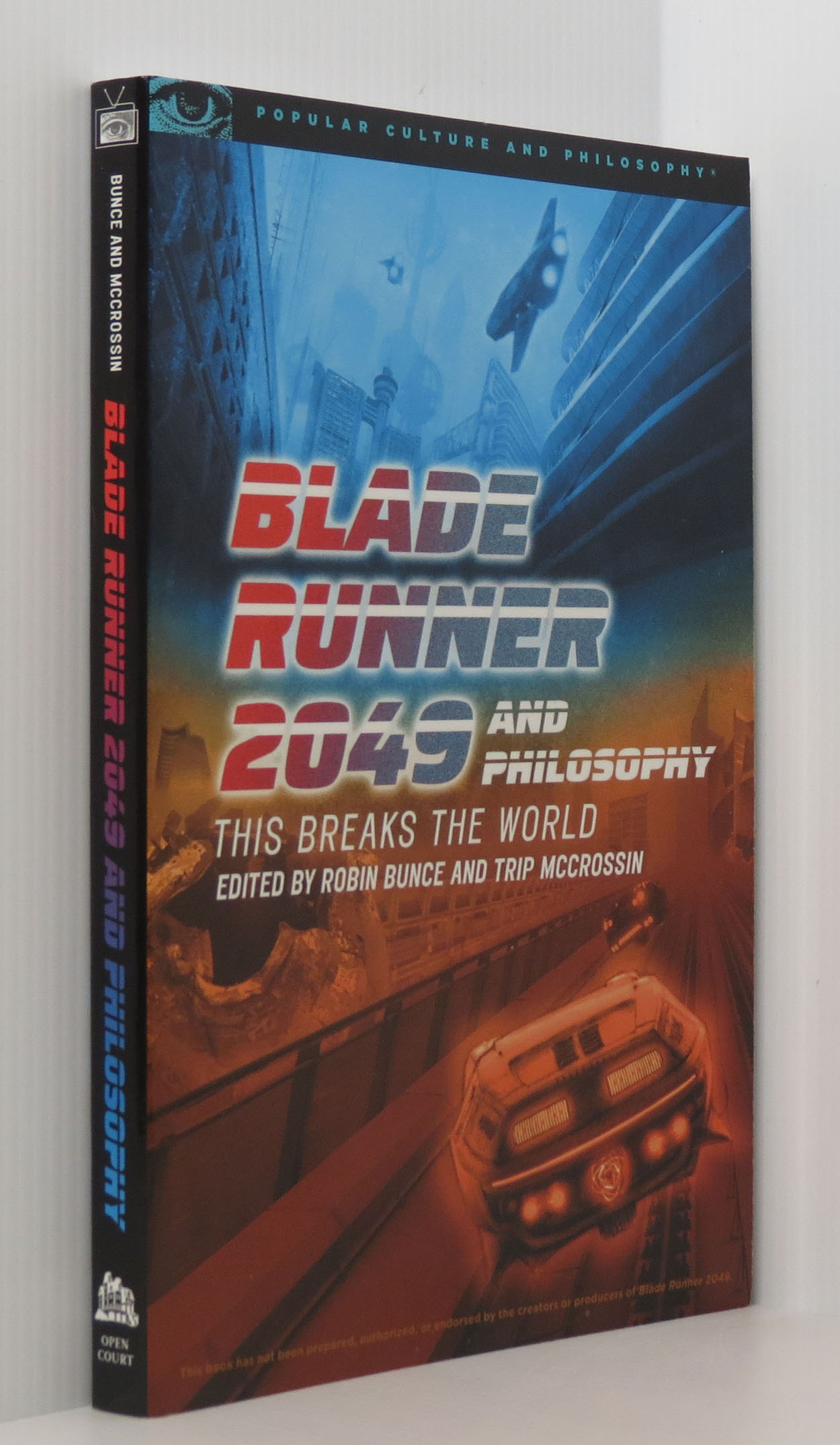 Image for Blade Runner 2049 and Philosophy: This Breaks the World (Popular Culture and Philosophy, No. 127)
